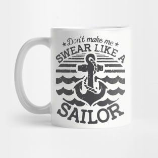 Don't Make Me Swear Like A Sailor Logo Humour Funny Mug